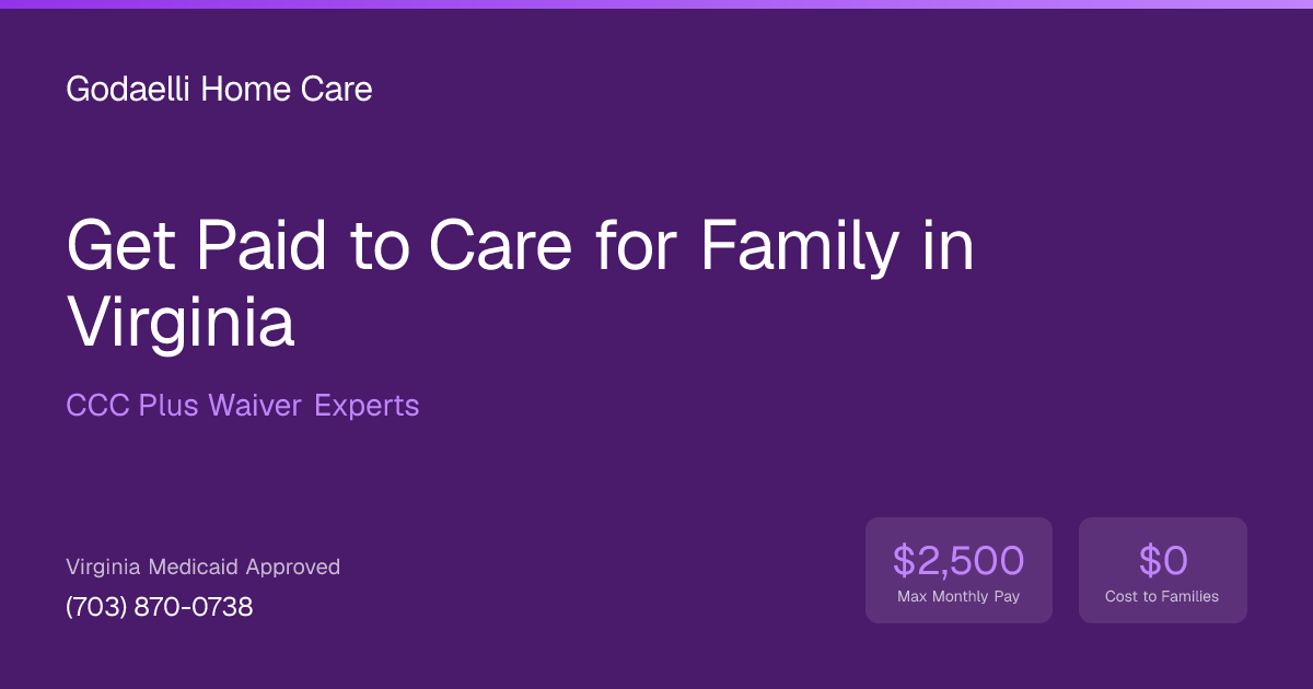 Godaelli Home Care | Get Paid to Care for Family in Virginia | CCC Plus ...